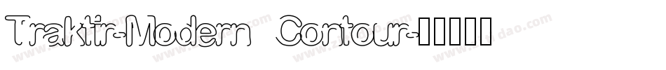 Traktir-Modern Contour字体转换